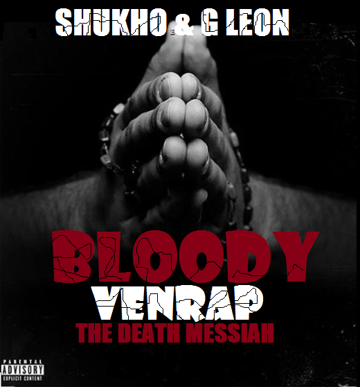 Shukho & Gangsta Leon-Bloody Venrap EP