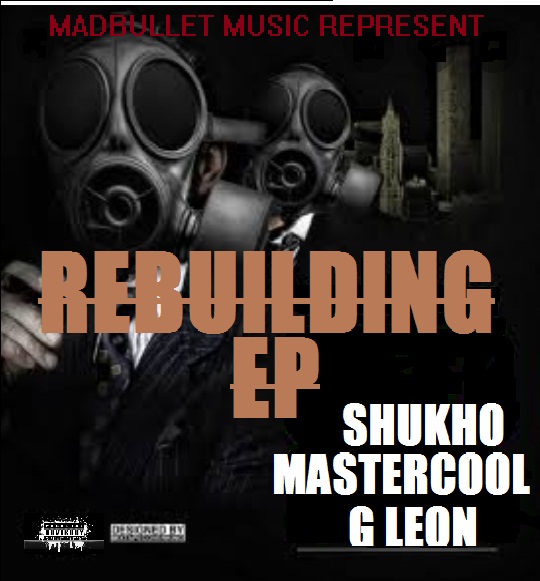 Shukho_Mastercool & Gangsta Leon-Rebuilding EP